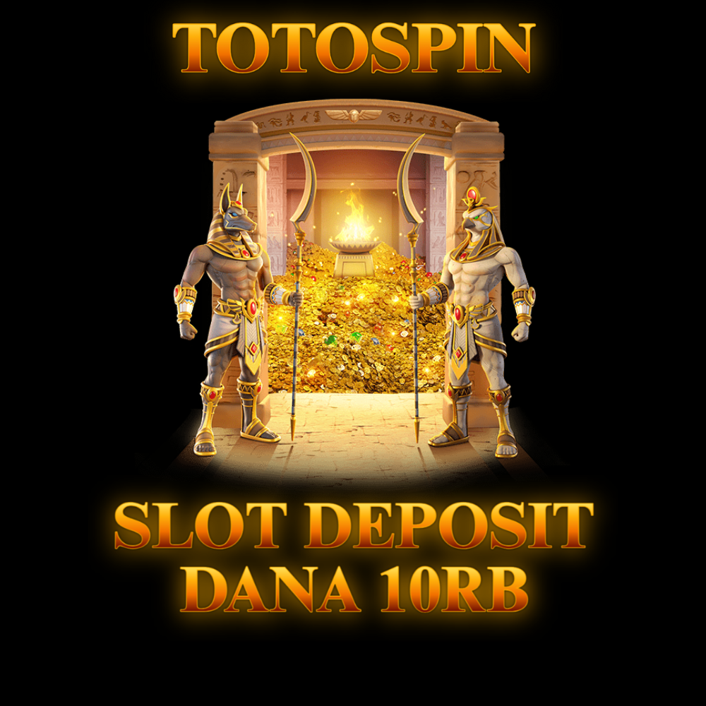 TOTOSPIN: Situs Judi Slot Deposit Dana Modal 10000 Gacor